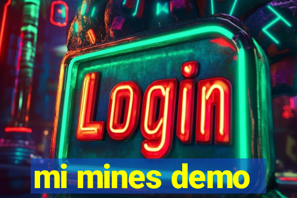 mi mines demo